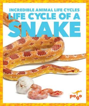 Life Cycle of a Snake by Karen Latchana Kenney