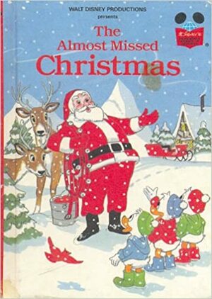 The Almost Missed Christmas by The Walt Disney Company