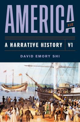 America: A Narrative History [With eBook] by David Emory Shi