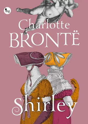 Shirley by Charlotte Brontë