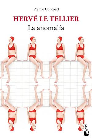 La anomalía  by Hervé Le Tellier