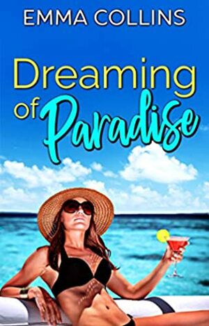 Dreaming of Paradise by Emma Collins