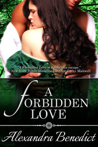 A Forbidden Love by Alexandra Benedict