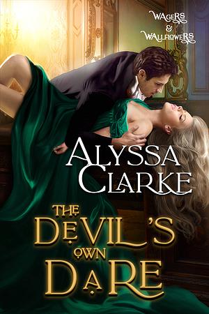 The Devil's Own Dare by Alyssa Clarke