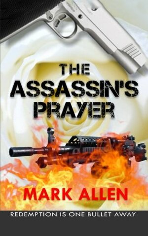 The Assassin's Prayer by Mark Allen