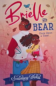 Brielle and Bear: Once Upon a Time, Book 1 by Salomey Doku