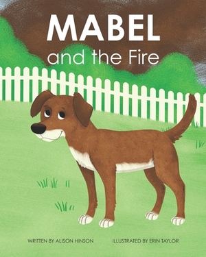 Mabel and the Fire by Alison Hinson