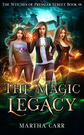 The Magic Legacy by Martha Carr