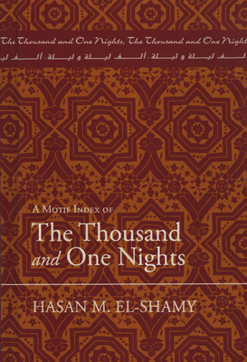 A Motif Index of the Thousand and One Nights by Hasan M. El-Shamy