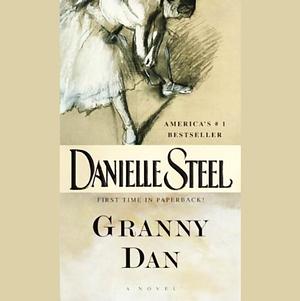 Granny Dan by Danielle Steel