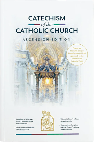 The Catechism of the Catholic Church: Ascension Edition by Biff Rocha, Jeffrey Morrow, Jeff Cavins