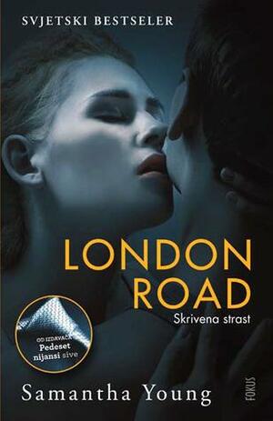 London Road - Skrivena strast by Samantha Young