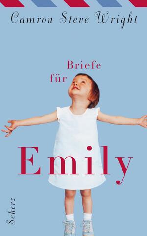 Briefe für Emily : Roman by Camron Wright, Charlotte Breuer, Norbert Möllemann