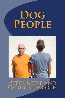 Dog People by Peter Beere, Garry Kilworth
