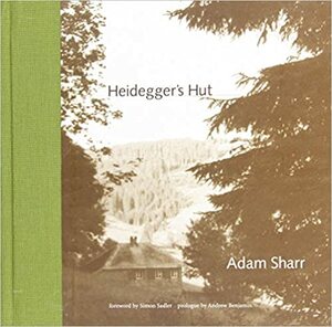 Heidegger'in Kulübesi by Adam Sharr