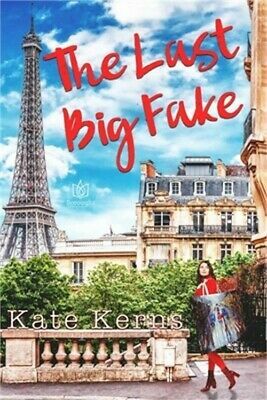 The Last Big Fake by Kate Kerns