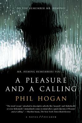 A Pleasure and a Calling by Phil Hogan