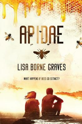 Apidae by Lisa Borne Graves