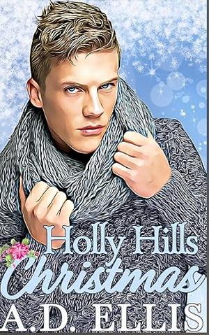 Holly Hills Christmas by A.D. Ellis