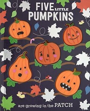 Five Little Pumpkins Are Growing In A Patch by Make Believe Ideas Ltd.