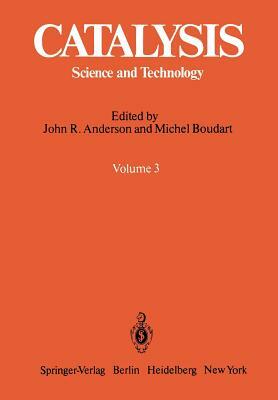 Catalysis: Science and Technology by Michel Boudart, John R. Anderson