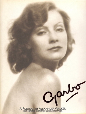 Garbo: A Portrait by Alexander Walker