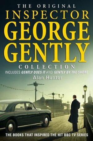 The Original Inspector George Gently Collection by Alan Hunter