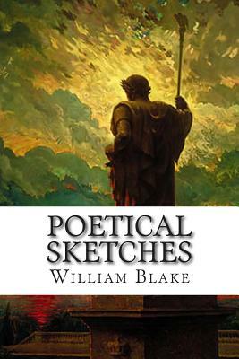 Poetical Sketches by William Blake