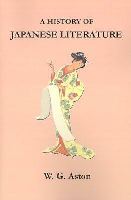 A History Of Japanese Literature by William George Aston