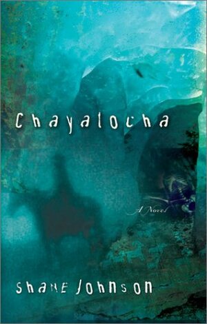 Chayatocha by Shane Johnson