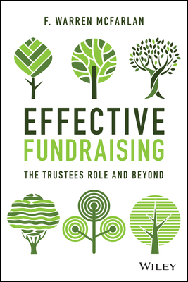 Making the Ask: Trustees and Philanthropy by F. Warren McFarlan