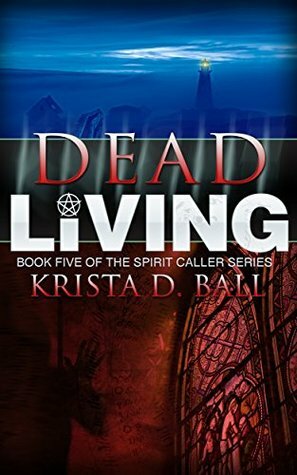 Dead Living by Krista D. Ball