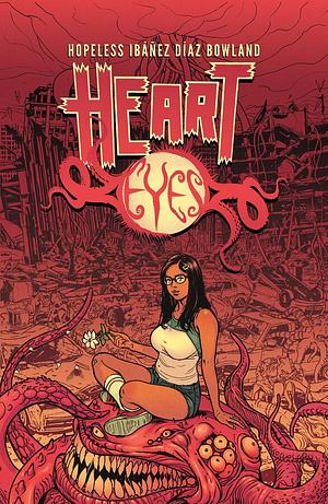 Heart Eyes: The Complete Series by Dennis Hopeless