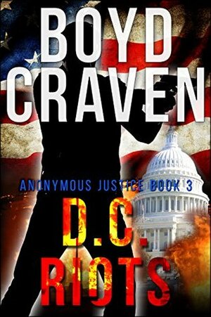 D.C. Riots by Boyd Craven