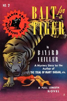 Bait for a Tiger by Bayard Veiller