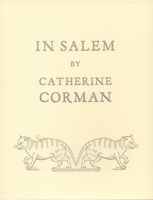 In Salem by Catherine Corman