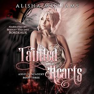 Tainted Hearts by Alisha Williams