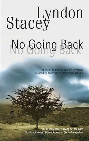 No Going Back by Lyndon Stacey