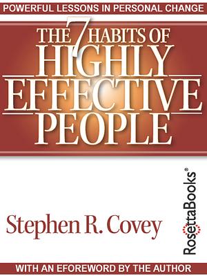 The 7 Habits of Highly Effective People by Jim Collins, Stephen R. Covey