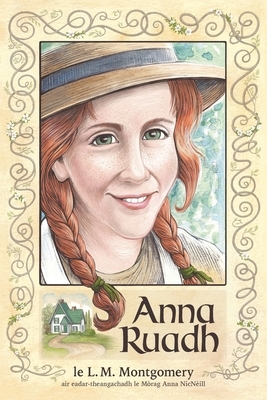 Anna Ruadh by L.M. Montgomery