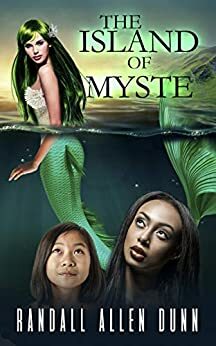 The Island of Myste by Randall Allen Dunn