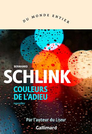 Couleurs de l'adieu by Bernhard Schlink