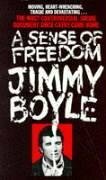 A Sense of Freedom by Jimmy Boyle