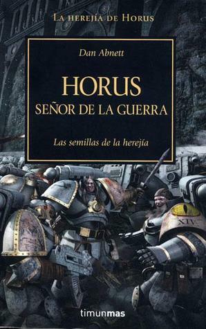 Horus, Señor De La Guerra by Dan Abnett
