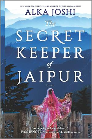The Secret Keeper of Jaipur: A Novel by Alka Joshi