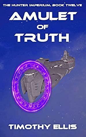 Amulet of Truth by Timothy Ellis