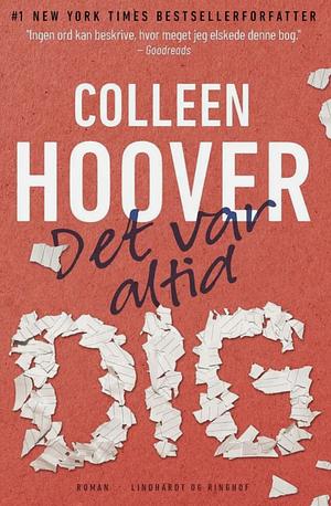 Det var altid dig  by Colleen Hoover