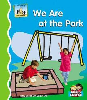 We Are at the Park by Mary Elizabeth Salzmann