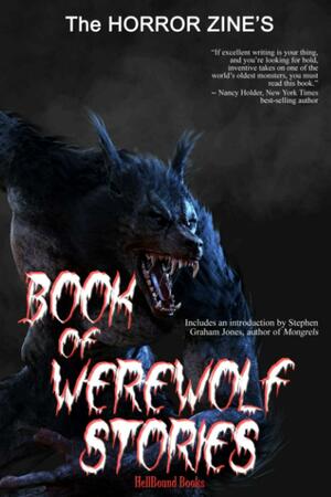 The Horror Zine's Book of Werewolf Stories by Jeani Rector