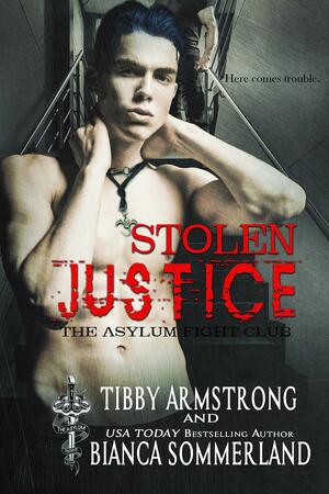 Stolen Justice by Bianca Sommerland, Tibby Armstrong